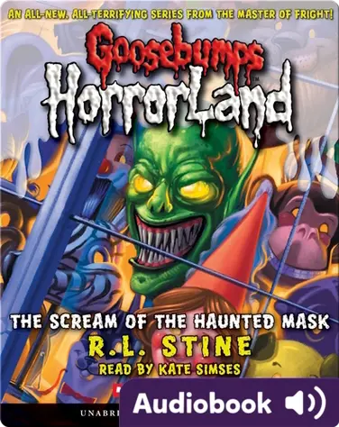 Goosebumps HorrorLand #4: The Scream of the Haunted Mask book