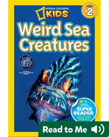 National Geographic Readers: Weird Sea Creatures book