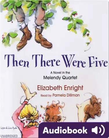 The Melendy Quartet #3: Then There Were Five book