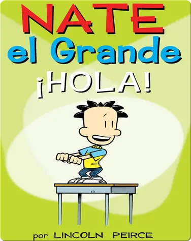 Nate el Grande: ¡Hola! book