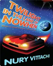Twilight in the Land of Nowhen