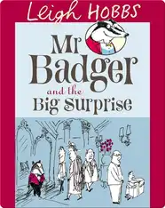 Mr Badger and the Big Surprise