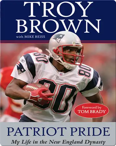 Patriot Pride: My Life in the New England Dynasty book