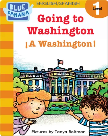 Going to Washington (¡A Washington!) book