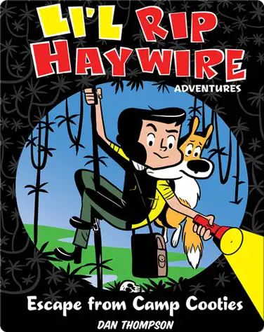 Li'l Rip Haywire Adventures: Escape from Camp Cooties book