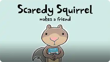 Scaredy Squirrel Makes A Friend book