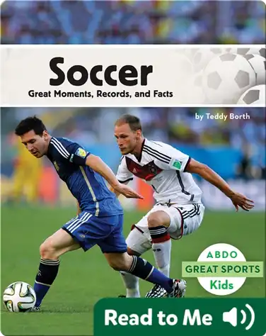 Soccer: Great Moments, Records, and Facts book