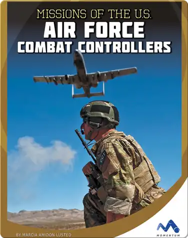 Missions of the U.S. Air Force Combat Controllers book
