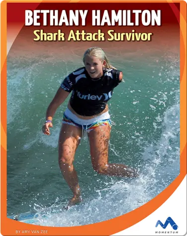 Bethany Hamilton Shark Attack Survivor book