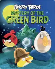 Angry Birds: Mystery of the Green Bird