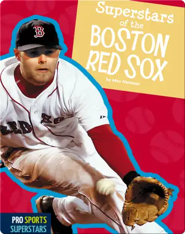 Superstars Of The Boston Red Sox book