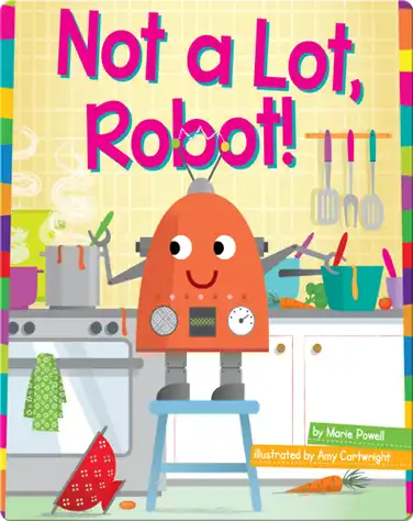 Not A Lot, Robot! book