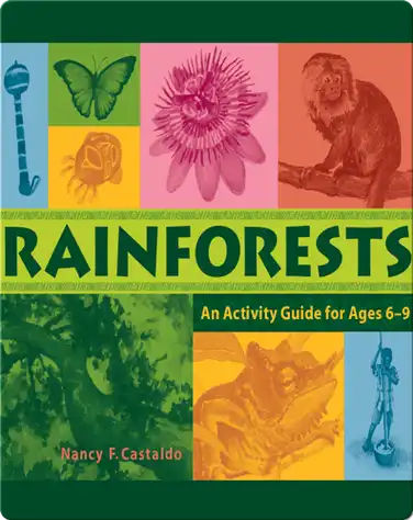 Rainforests: An Activity Guide for Ages 6–9 book