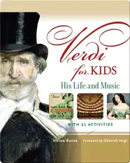 Verdi for Kids: His Life and Music with 21 Activities
