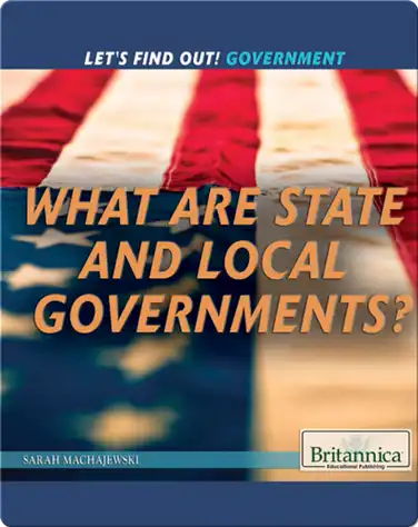 What Are State and Local Governments? book