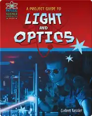 A Project Guide to Light and Optics