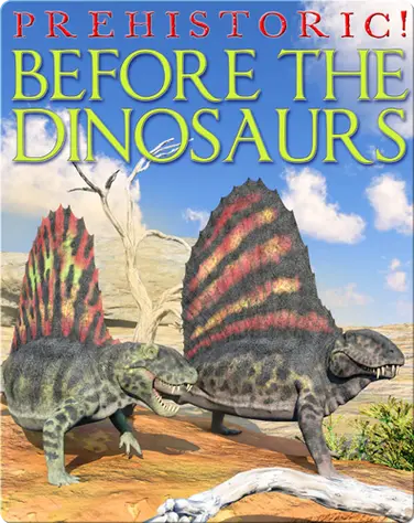 Before the Dinosaurs book
