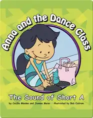 Anna and the Dance Class: The Sound of Short A
