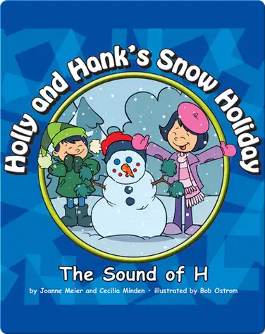 Holly and Hank's Snow Holiday: The Sound of H book