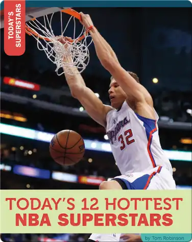 Today's 12 Hottest NBA Superstars book