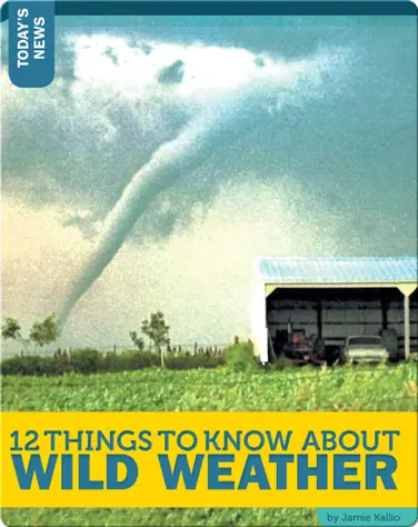 12 Things To Know About Wild Weather book