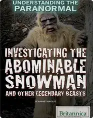 Investigating the Abominable Snowman