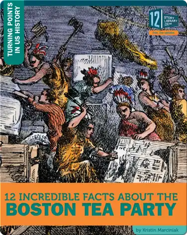 12 Incredible Facts About The Boston Tea Party book