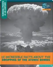12 Incredible Facts About The Dropping Of The Atomic Bombs