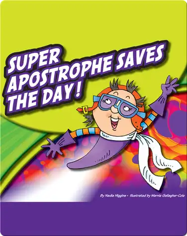 Super Apostrophe Saves The Day! book