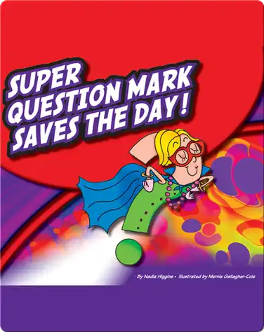 Super Question Mark Saves The Day! book