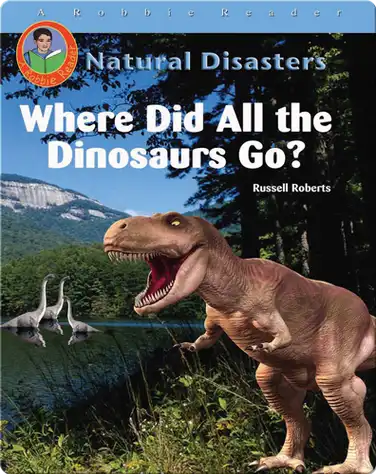 Where Did All the Dinosaurs Go? book