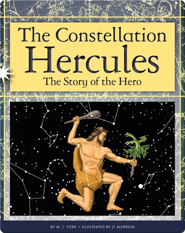 The Constellation Hercules: The Story of the Hero book