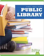 First Field Trips: Public Library