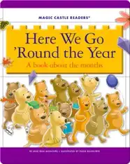 Here We Go 'Round the Year: A Book about the Months