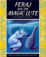 Feraj and the Magic Lute: An Arabian Folktale