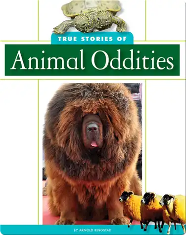 True Stories of Animal Oddities book