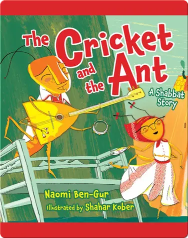 The Cricket and the Ant: A Shabbat Story book