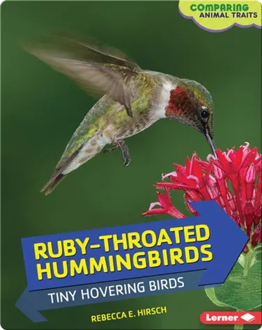 Ruby-Throated Hummingbirds: Tiny Hovering Birds book