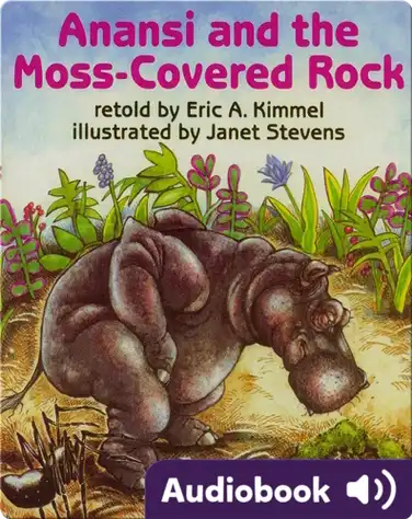 Anansi and the Moss-Covered Rock book