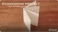 Bookmaking Ideas for Kindergarten