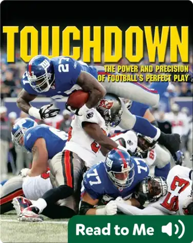 Touchdown: The Power and Precision of Football's Perfect Play book