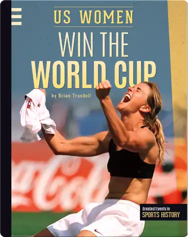 US Women Win the World Cup book