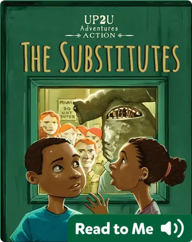 The Substitutes: An Up2u Adventures Action book
