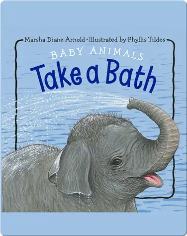 Baby Animals Take a Bath book