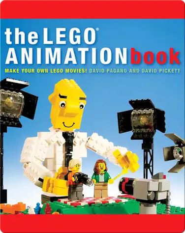 The LEGO Animation Book: Make Your Own LEGO Movies! book