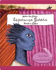 When the Slave Esperança Garcia Wrote a Letter