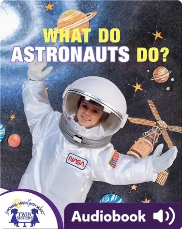 What Do Astronauts Do? book