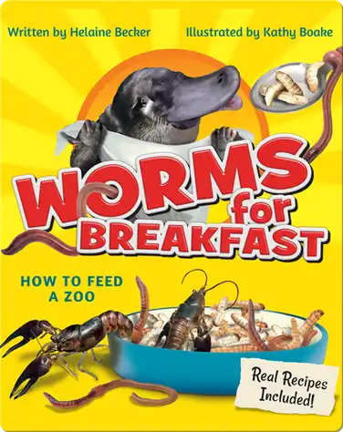 Worms for Breakfast: How to Feed a Zoo book