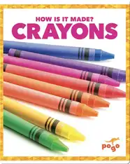 How Is It Made? Crayons