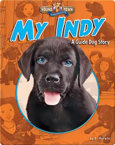 My Indy: A Guide Dog Story book